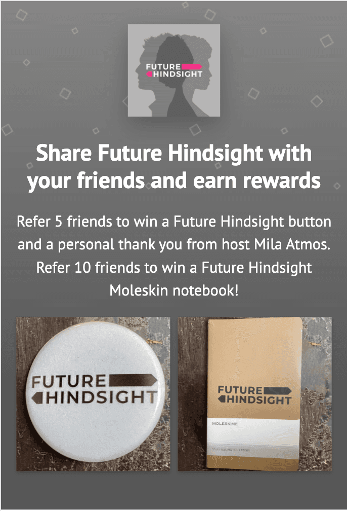 A live Future Hindsight listener referral page offering rewards for sharing the podcast with friends
